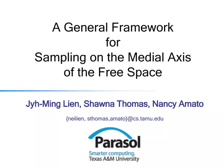a general framework for sampling on the medial axis of the free space