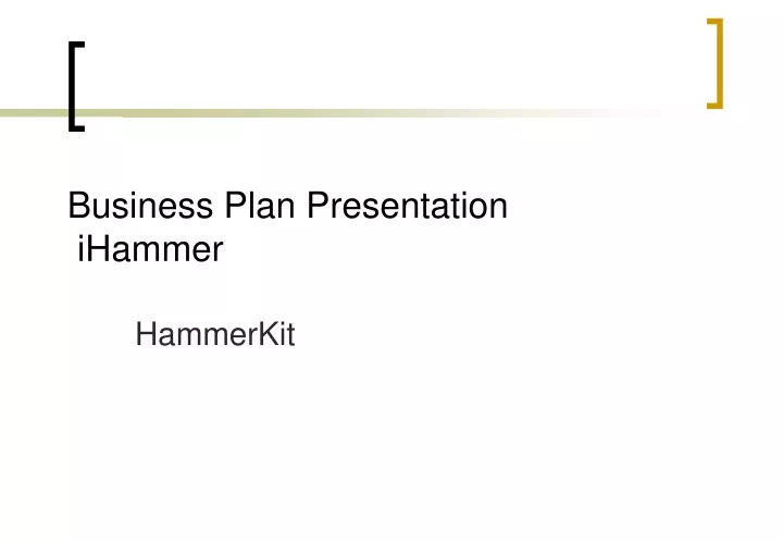 business plan presentation ihammer