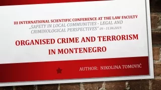 Organised crime and terrorism in montenegro  AUTHOR:  nikolina tomovi?