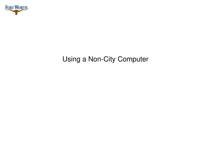 using a non city computer
