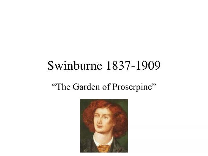 swinburne 1837 1909