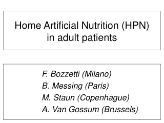 Home Artificial Nutrition (HPN) in adult patients