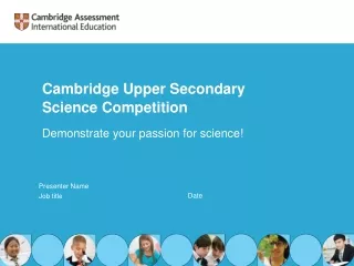 Cambridge Upper Secondary  Science Competition