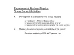 Experimental Nuclear Physics Some Recent Activities - slide 1