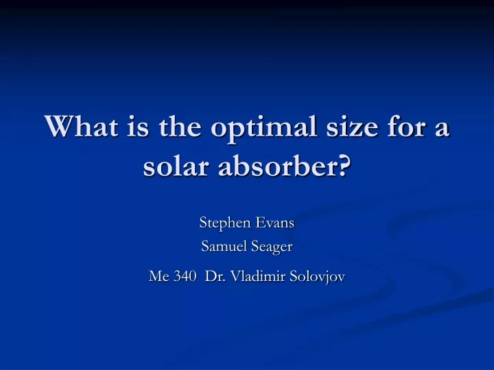 what is the optimal size for a solar absorber