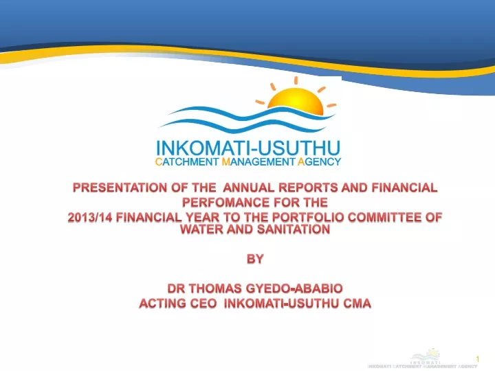 presentation of the annual reports and financial