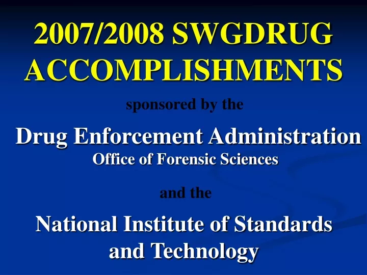 2007 2008 swgdrug accomplishments