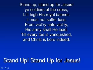 Stand Up! Stand Up for Jesus!