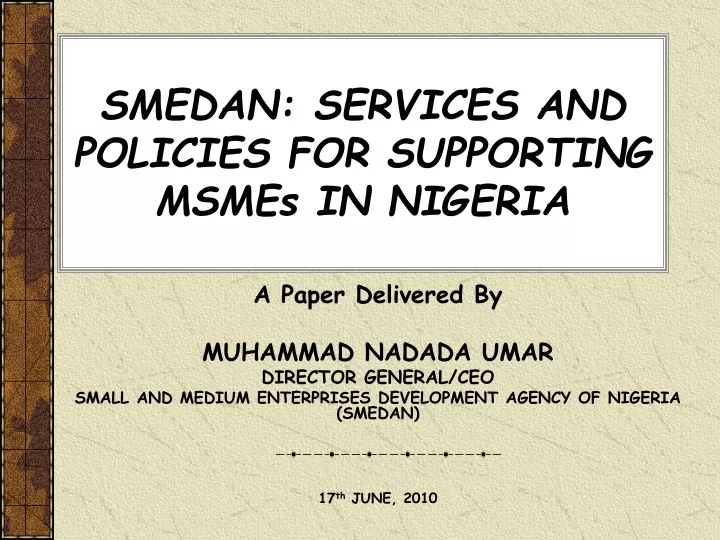 smedan services and policies for supporting msmes in nigeria