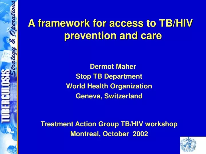 a framework for access to tb hiv prevention