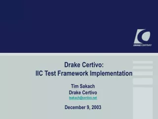 Drake Certivo: IIC Test Framework Implementation