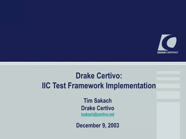 drake certivo iic test framework implementation