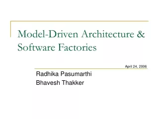 Model-Driven Architecture &amp; Software Factories