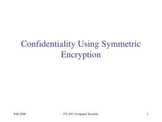 Confidentiality Using Symmetric Encryption