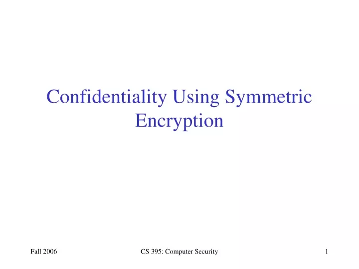 confidentiality using symmetric encryption