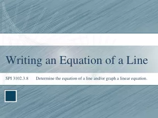 Writing an Equation of a Line