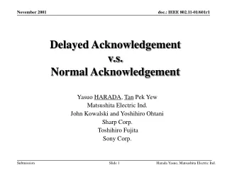 Delayed Acknowledgement  v.s. Normal Acknowledgement