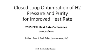 Closed Loop Optimization of H2 Pressure and Purity for Improved Heat Rate