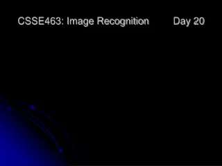 CSSE463: Image Recognition 	Day 20