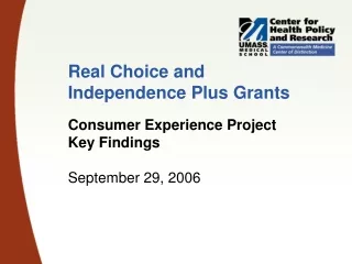 Real Choice and Independence Plus Grants