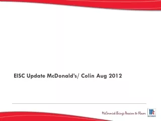 EISC Update McDonald’s/ Colin Aug 2012