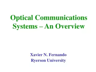 Optical Communications Systems – An Overview