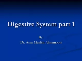 Digestive System part 1
