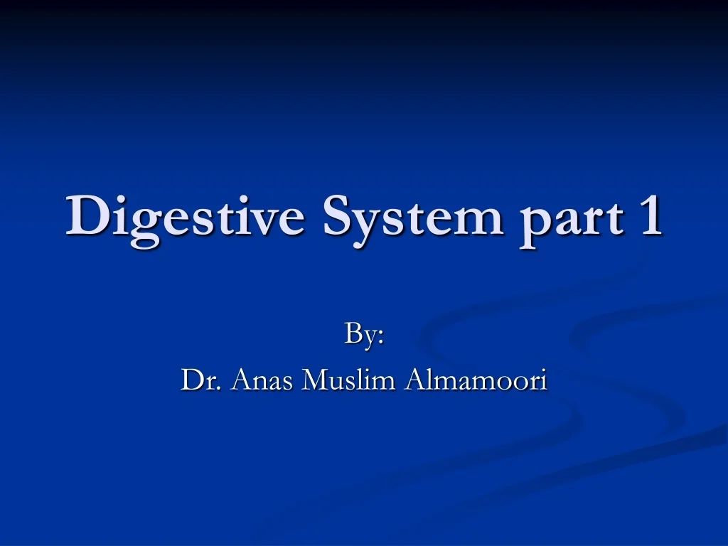 PPT - Digestive System: Part 1 PowerPoint Presentation, free download ...