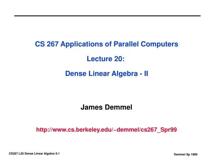 cs 267 applications of parallel computers lecture 20 dense linear algebra ii