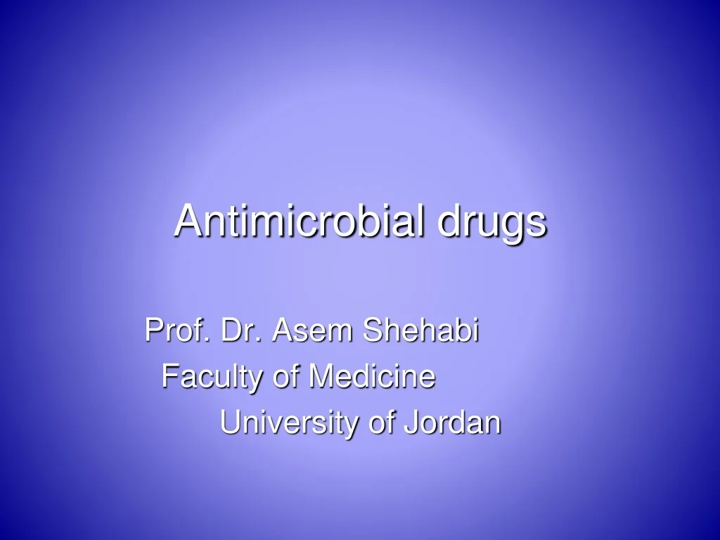 PPT - Antimicrobial drugs PowerPoint Presentation, free download - ID ...