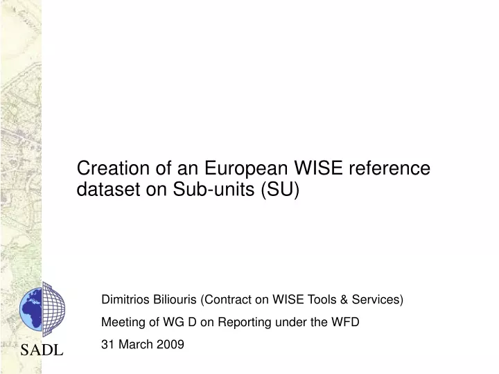 creation of an european wise reference dataset