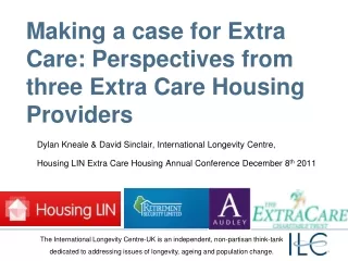Making a case for Extra Care: Perspectives from three Extra Care Housing Providers