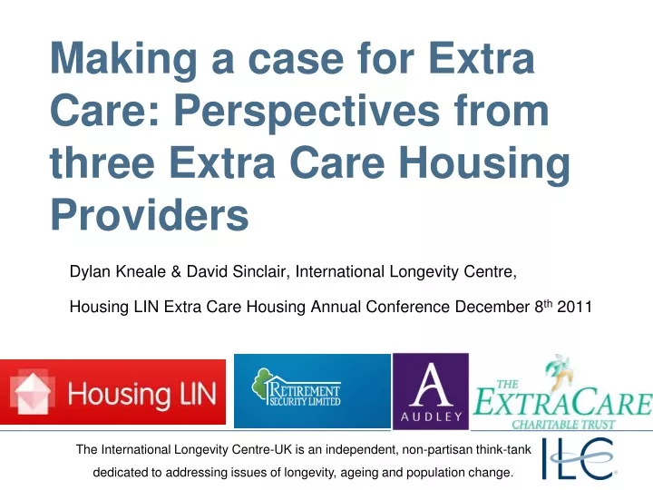 making a case for extra care perspectives from three extra care housing providers