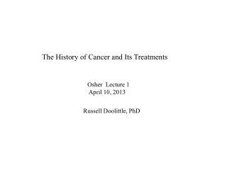 The History of Cancer and Its Treatments