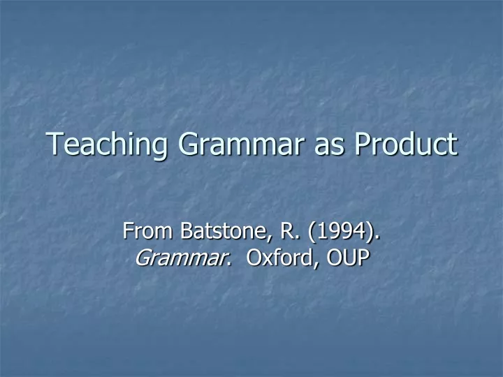 teaching grammar as product