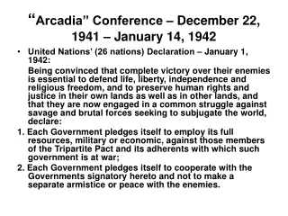 “ Arcadia” Conference – December 22, 1941 – January 14, 1942