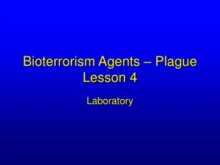 Bioterrorism Agents – Plague Lesson 4