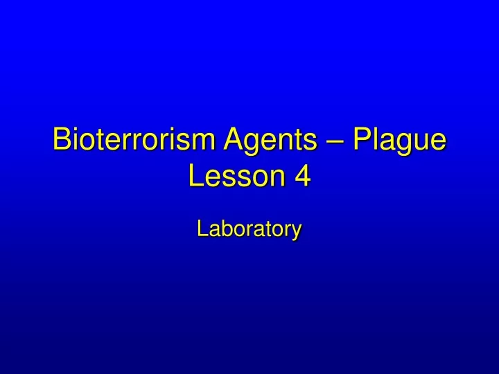 bioterrorism agents plague lesson 4