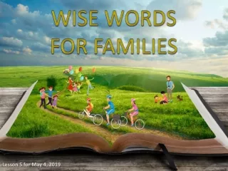 WISE WORDS  FOR FAMILIES