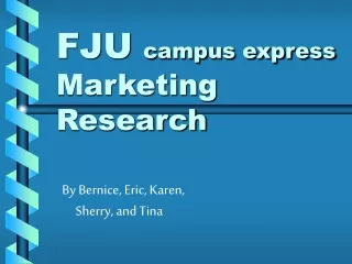 FJU campus express Marketing Research
