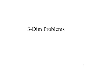 3-Dim Problems