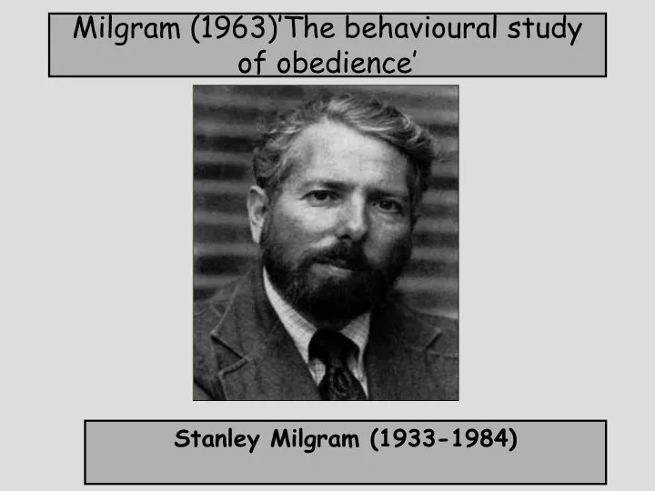 milgram 1963 the behavioural study of obedience