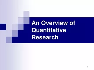 An Overview of Quantitative Research