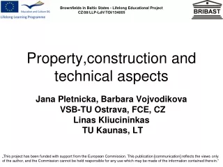 Property,c onstruction and technical aspects