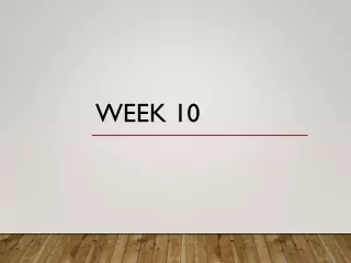 Week 10