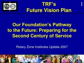 Our Foundation’s Pathway  to the Future: Preparing for the Second Century of Service