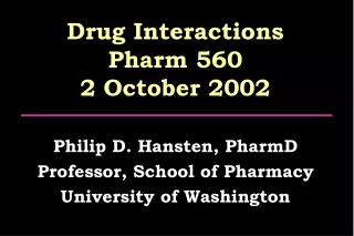 Drug Interactions Pharm 560 2 October 2002