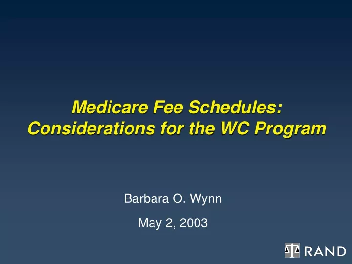 medicare fee schedules considerations for the wc program