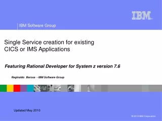 Single Service creation for existing  CICS or IMS Applications