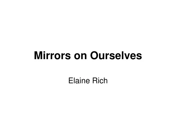 mirrors on ourselves